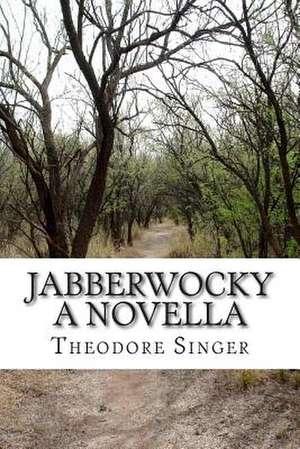 Jabberwocky de Theodore Singer