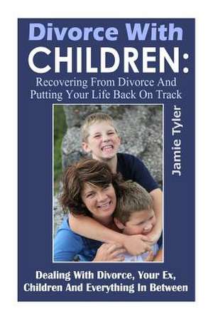 Divorce with Children de Jamie Tyler