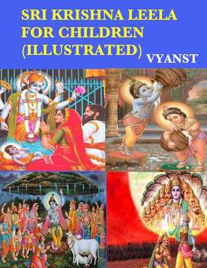 Sri Krishna Leela for Children (Illustrated) de Vyanst