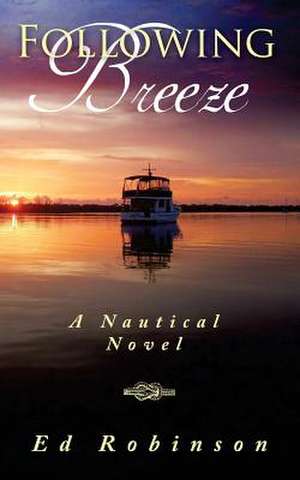 Following Breeze de Ed Robinson