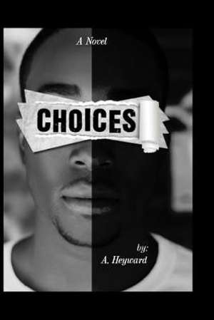 Choices de A. Heyward
