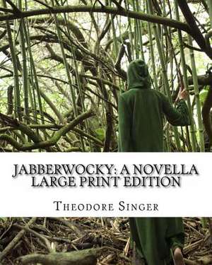 Jabberwocky de Theodore Singer