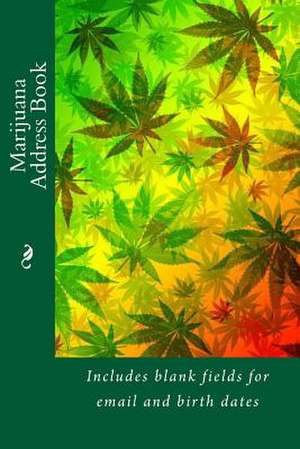 Marijuana Address Book de Mrs Alice E. Albrecht