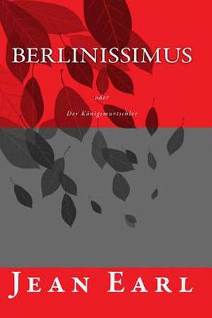 Berlinissimus de Jean Earl