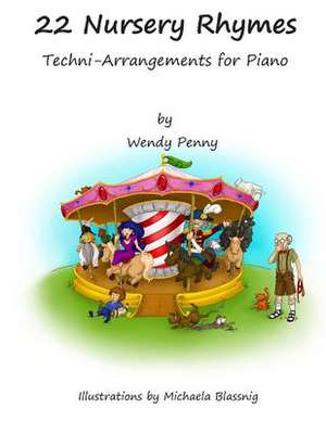 22 Nursery Rhymes de Wendy Penny