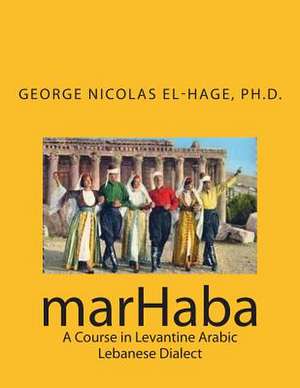 Marhaba de George Nicolas El-Hage Ph. D.