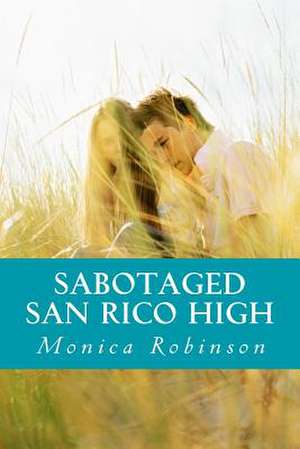 Sabotaged de Monica Robinson