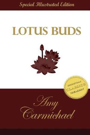 Lotus Buds de Amy Carmichael