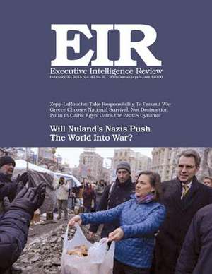 Executive Intelligence Review; Volume 42, Issue 8 de Lyndon H. Larouche Jr