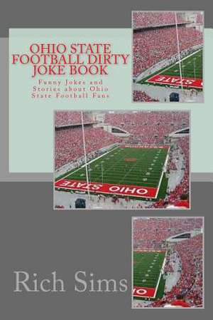 Ohio State Football Dirty Joke Book de Rich Sims