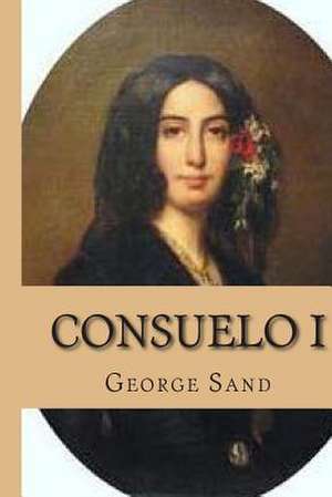 Consuelo I de Mrs George Sand