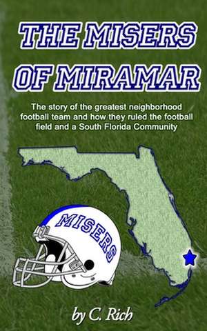 The Misers of Miramar de C. Rich