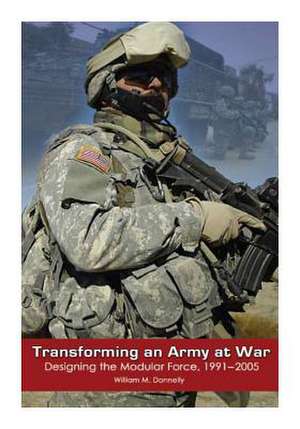 Transforming and Army at War de Center of Military History United States