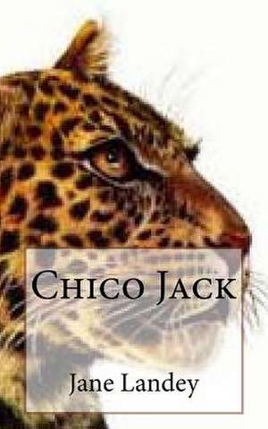 Chico Jack de Jane Landey