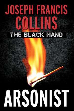 The Black Hand de Joseph Francis Collins