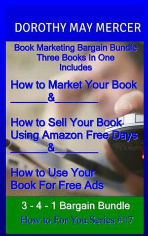 Book Marketing Bargain Bundle de Dorothy May Mercer