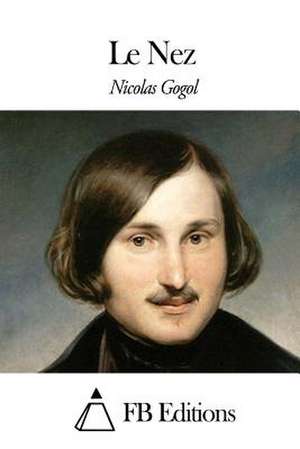 Le Nez de Nicolas Gogol