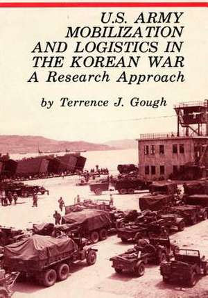 U.S. Army Mobilization and Logistics in the Korean War de Center of Military History United States