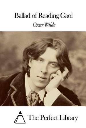 Ballad of Reading Gaol de Oscar Wilde