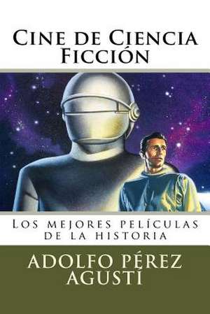 Cine de Ciencia Ficcion de Perez Agusti, Adolfo