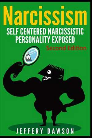 Narcissism de Jeffery Dawson