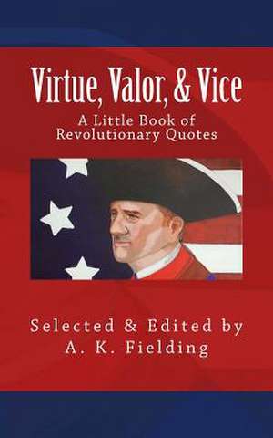 A Little Book of Revolutionary Quotes de A. K. Fielding