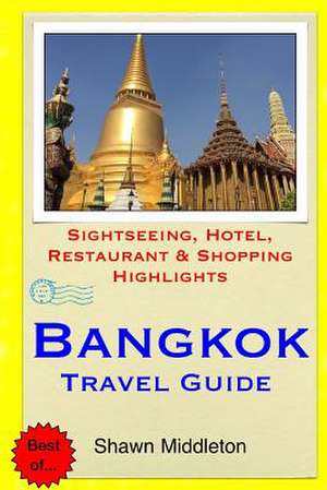 Bangkok Travel Guide de Shawn Middleton