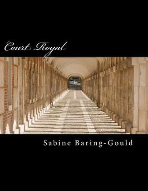 Court Royal de Sabine Baring-Gould