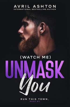 (Watch Me) Unmask You de Avril Ashton