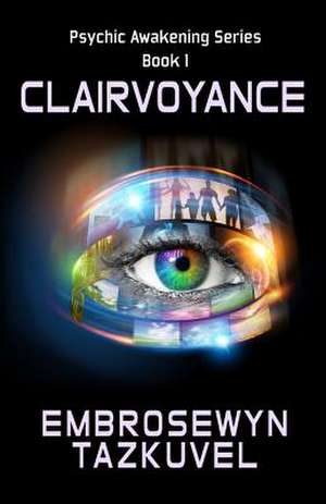 Clairvoyance de Embrosewyn Tazkuvel