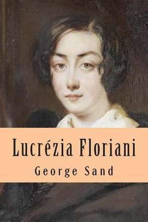 Lucrezia Floriani de Mrs George Sand