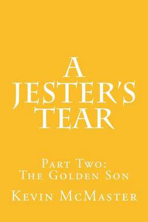 A Jester's Tear de Kevin McMaster