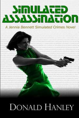 Simulated Assassination de Donald Hanley