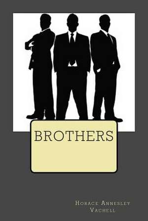 Brothers de MR Horace Annesley Vachell