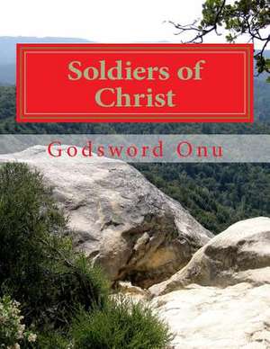 Soldiers of Christ de Onu, Apst Godsword Godswill