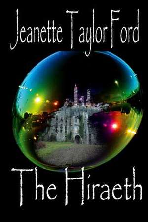 The Hiraeth de Jeanette Taylor Ford