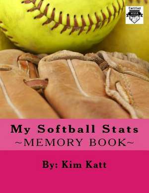 My Softball STATS de Kim Katt