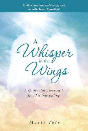 A Whisper in the Wings de Marti Tote