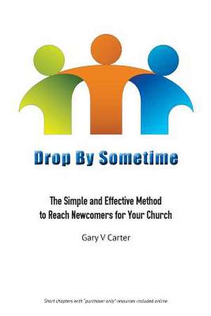 Drop by Sometime de Gary V. Carter