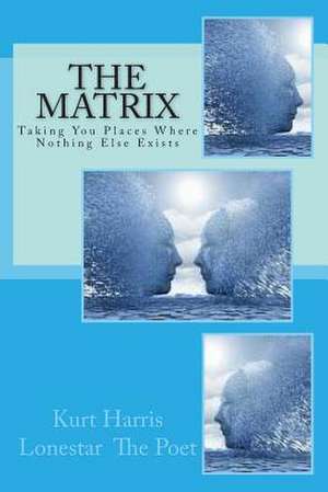 The Matrix de Kurt Harris