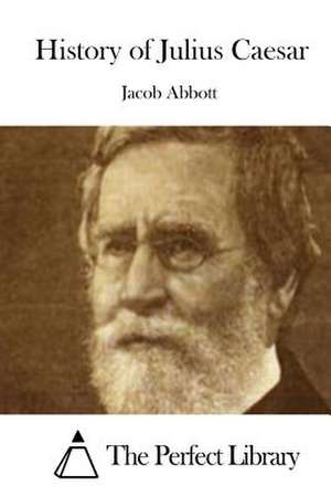 History of Julius Caesar de Jacob Abbott