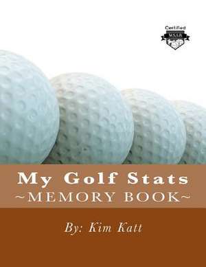 My Golf STATS de Kim Katt