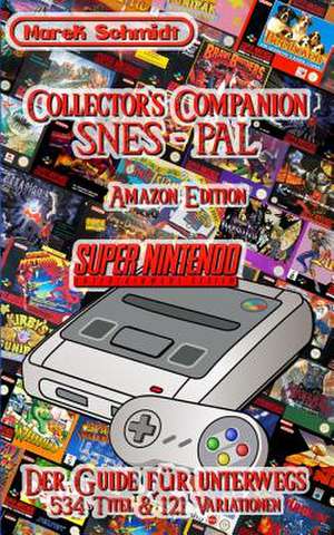 Collector's Companion Snes - Pal de Marek Schmidt