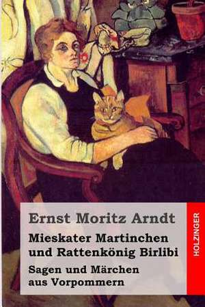 Mieskater Martinchen Und Rattenkonig Birlibi de Ernst Moritz Arndt