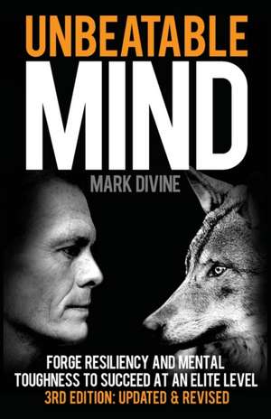 Unbeatable Mind de Mark Divine