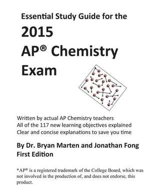 Essential Study Guide for the 2015 AP(R) Chemistry Exam de Jonathan Fong