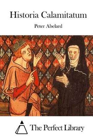 Historia Calamitatum de Peter Abelard