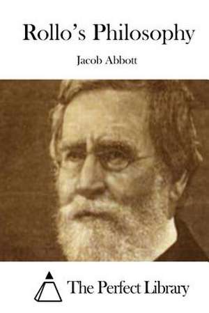 Rollo's Philosophy de Jacob Abbott