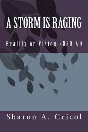 A Storm Is Raging de Sharon Gricol