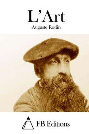 L'Art de Auguste Rodin